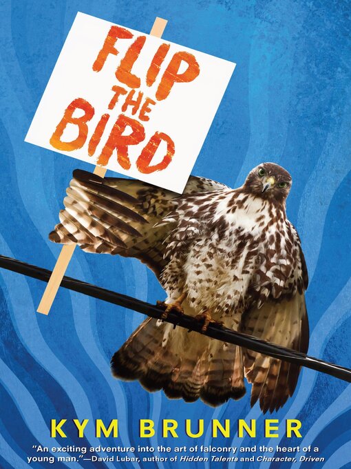 Title details for Flip the Bird by Kym Brunner - Available
